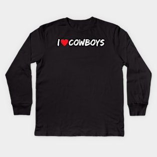 I Love Cowboys Kids Long Sleeve T-Shirt